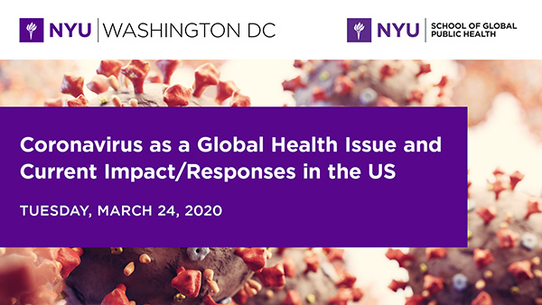 Coronavirus as a Global Health IssueCoronavirus as a Global Health Issue and Current Impact/Responses in the U.S.