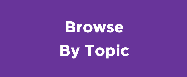 Browse by Topic