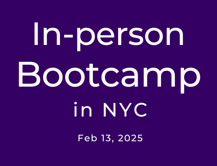 In-person Bootcamp in NYC- Feb 13, 2025