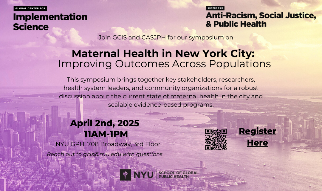 Maternal Health in New York City: Improving Outcomes Across Populations" on April 2nd.