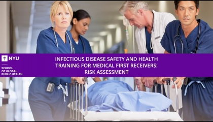 Infectious Disease Health & Safety for First Receivers - Part 1: Risk Assessment