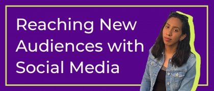 Purple background and green border. Reaching New Audiences with Social Media. Headshot of Jailee Mendo